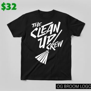 THE CLEAN UP CREW BROOM LOGO T SHIRT